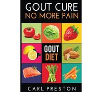 Carl Preston Gout Diet (Tascabile)