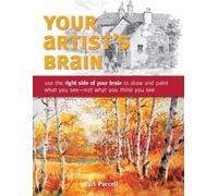 Carl Purcell Your Artist's Brain (Tascabile)