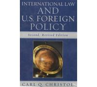 Carl Q. Christol International Law and U.S. Foreign Policy (Tascabile)