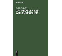 Carl R H Rabl Das Problem Der Willensfreiheit (Copertina rigida)