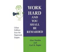 Carl R. Pagter Alan Dundes Work Hard and You Shall Be Rewarded (Tascabile)