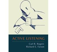 Carl R Rogers Richard Evans Farson Active Listening (Tascabile)