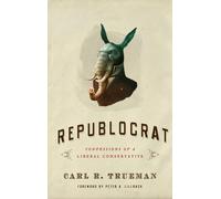 Carl R. Trueman Republocrat (Tascabile)