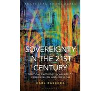 Carl Raschke Sovereignty in the 21st Century (Copertina rigida)