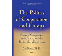 Carl Ratner Politics of Cooperation & Co-Ops (Copertina rigida)