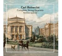 Carl Reinecke Carl Reinecke: Complete String Quartets (CD) Album