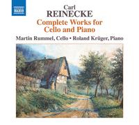 Carl Reinecke Carl Reinecke: Complete Works for Cello and Piano (CD) Album
