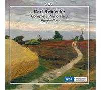 Carl Reinecke: Complete Piano Trios