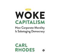 Carl Rhodes Woke Capitalism (Tascabile)
