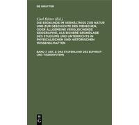 Carl Ritter Das Stufenland des Euphrat- und Tigrissystems (Copertina rigida)