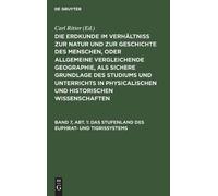 Carl Ritter Das Stufenland des Euphrat- und Tigrissystems (Copertina rigida)