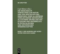 Carl Ritter Der Norden und Nord-Osten von Hoch-Asien (Copertina rigida)