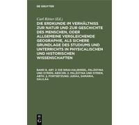 Carl Ritter Die Sinai-Halbinsel, Palästina Und Syrien, Abschn (Copertina rigida)