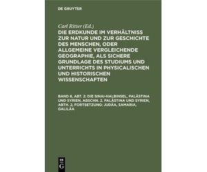 Carl Ritter Die Sinai-Halbinsel, Palästina Und Syrien, Abschn (Copertina rigida)