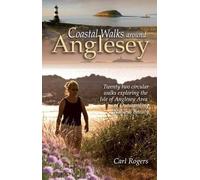Carl Rogers Coastal Walks Around Anglesey (Tascabile)