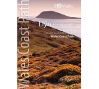 Carl Rogers Llyn Peninsula (Tascabile) Wales Coast Path Top 10