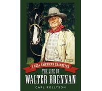 Carl Rollyson A Real American Character (Tascabile) Hollywood Legends Series