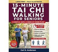 Carl S Anderson 15-Minute Tai Chi Walking for Seniors (Tascabile)