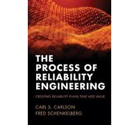 Carl S Carson Fred Schenkelber The Process of Reliability Engineerin (Tascabile)