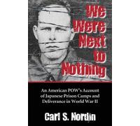 Carl S. Nordin We Were Next to Nothing (Tascabile)