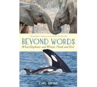 Carl Safina Beyond Words: What Elephants and Whales Think and Feel ( (Tascabile)