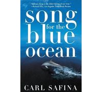 Carl Safina Songs for the Blue Ocean (Copertina rigida)