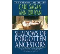 Carl Sagan Ann Druyan Shadows of Forgotten Ancestors (Tascabile)