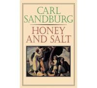 Carl Sandburg Sandburg, Carl Honey and Salt (Tascabile)