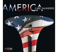 Carl Saunders America (CD) Album