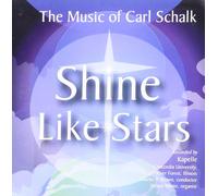 CARL SCHALK Shine Like Stars (CD)