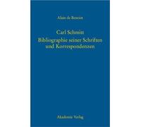 Carl Schmitt - Bibliographie seiner Schriften und Korresponde (Copertina rigida)