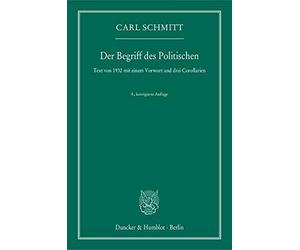 Carl Schmitt Der Begriff des Politischen. (Tascabile)