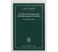 Carl Schmitt Der Wert des Staates und die Bedeutung des Einzelnen. (Tascabile)