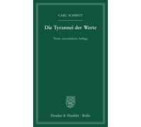 Carl Schmitt Die Tyrannei Der Werte (Tascabile)