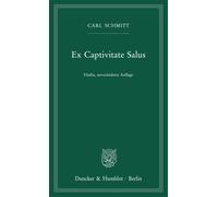 Carl Schmitt Ex Captivitate Salus (Tascabile)