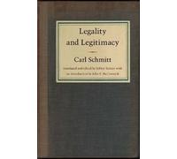 Carl Schmitt Legality and Legitimacy (Tascabile)