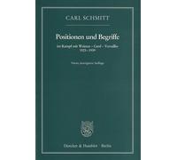 Carl Schmitt Positionen und Begriffe, im Kampf mit Weimar - Genf - V (Tascabile)