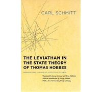 Carl Schmitt The Leviathan in the State Theory of Thomas Hobbes (Tascabile)