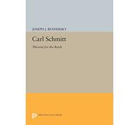 Carl Schmitt: Theorist for the Reich (Princeton Legacy Library)