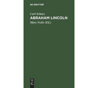 Carl Schurz Abraham Lincoln (Copertina rigida)