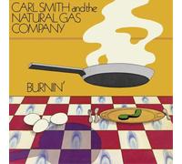 Carl Smith and The Natural Gas Company Burnin' (CD) Album
