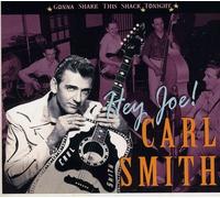 SMITH,CARL Hey Joe - Gonna Shake This Shack Tonight (CD)