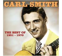 Carl Smith The Best of Carl Smith: 1951-1970 Album