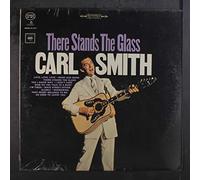 CARL SMITH - there stands the glass
