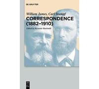 Carl Stumpf William James Correspondence (1882-1910) (Tascabile)