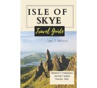 Carl T Wilson Isle of Skye Travel Guide (Tascabile) Travel Guide