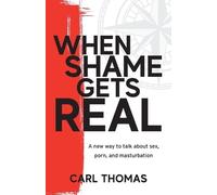 Carl Thomas When Shame Gets Real (Tascabile)