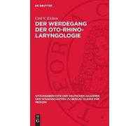 Carl V Eicken Der Werdegang Der Oto-Rhino-Laryngologie (Copertina rigida)