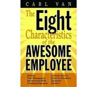 Carl Van Eight Characteristics of the Awesome Employee, The (Copertina rigida)