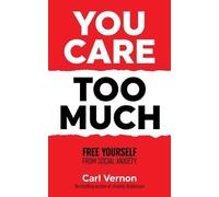 Carl Vernon You Care Too Much (Tascabile)